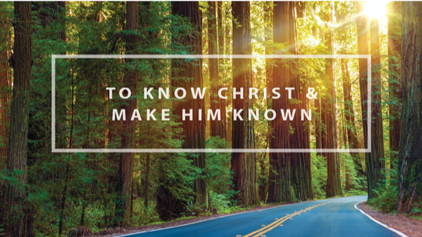 Know Christ and make Him Known